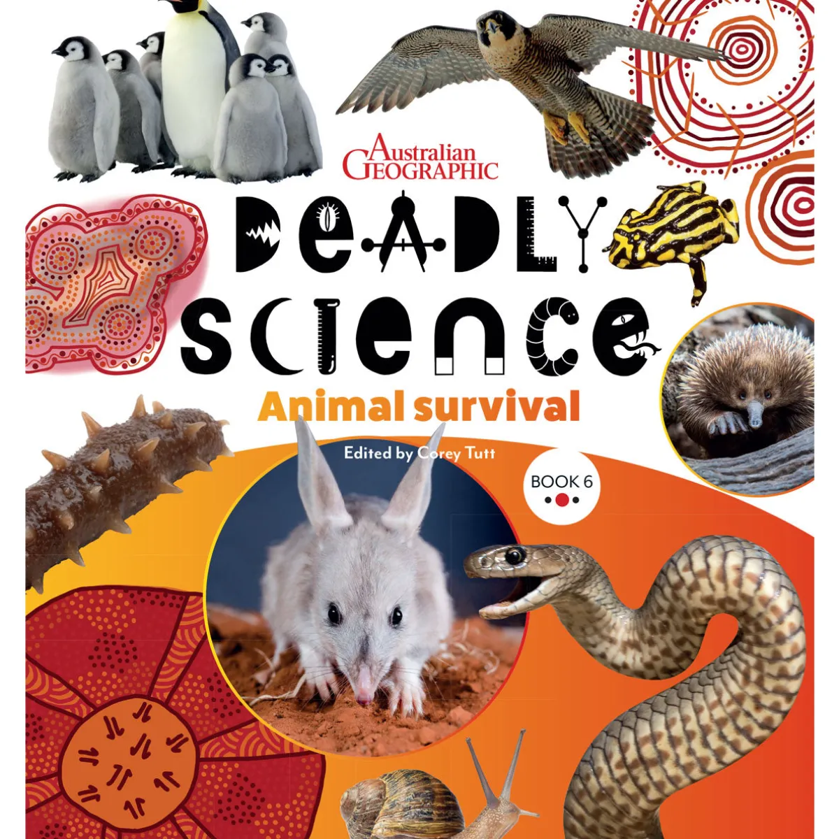 Kids Australian Geographic Science|Age 8+-Deadly Science - Animal Survival - Book 6 2nd edition