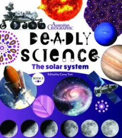 Kids Australian Geographic Science|Age 8+-Deadly Science - The Solar System - Book 5 2nd edition